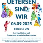 Das Bild zeigt den Werbeflyer für das Fest mit dem Titel UETERSEN sind WIR, dem Datum 06.09.2025 und der Uhrzeit 14 bis 17 Uhr. Darunter steht etwas kleiner noch der Veranstaltungsort Am Marktplatz und Garten des Martin-Luther-Hauses. Die gesamte Schrift ist Dunkelblau. Um die Schrift herum sind unterschiedliche Personen in den Farben Rot, Gelb Orange, Blau, Grün, Lila gezeichnet. Unter der Schrift ist eine Linie aus Punkten im Selben Farbton und darunter noch Infos zum Programm sowie die Logos des Veranstalters Bündnis für Familie Uetersen und der Sponsor*innen Stadtwerke Uetersen und Bürgerstiftung der Vereinsbank in Holstein.